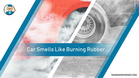 smells that are similar to burning rubber